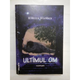ULTIMUL OM - ELIZA ROHA